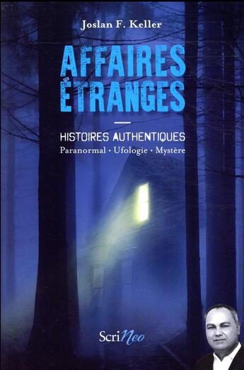 Couverture du livre « Affaires étranges » de Joslan F. Keller aux éditions Scrineo