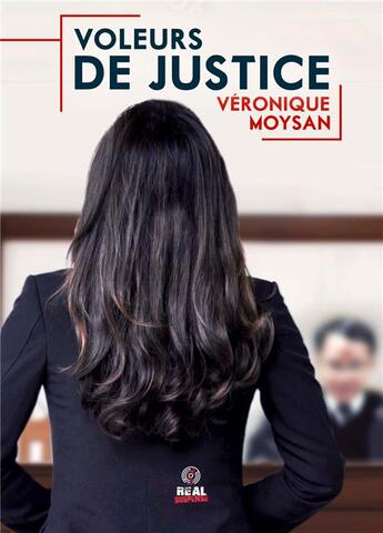 Couverture du livre « Voleurs de justice » de Moysan Veronique aux éditions Alter Real