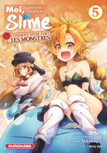 Couverture du livre « Moi, quand je me réincarne en Slime : comment vivre chez les monstres Tome 5 » de Fuse et Vah Mitz et Sho Okagiri aux éditions Kurokawa