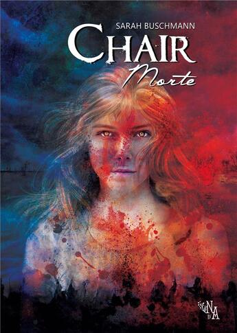 Couverture du livre « Chair morte » de Sarah Buschmann aux éditions Noir D'absinthe