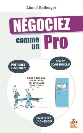 Couverture du livre « Negociez comme un pro ! » de Lionel Bellenger aux éditions Esf