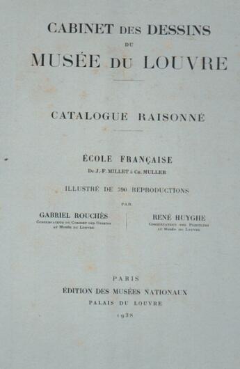 Couverture du livre « Cabinet des dessins du musée du Louvre ; catalogue raisonné école française » de J.F. Millet et Ch Muller aux éditions Nel