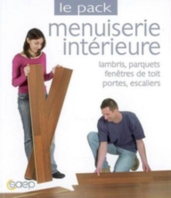 Couverture du livre « Menuiseries intérieures » de Alain Thiebaut et Philippe Bierling aux éditions Saep