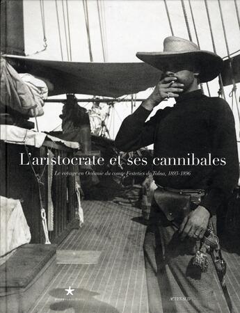 Couverture du livre « L'aristocrate et ses cannibales » de Roger Boulay et Charles Zaremba et Judit Antoni et Nathalia Zaremba aux éditions Actes Sud