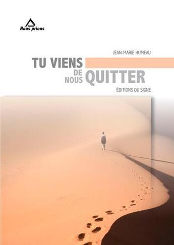 Couverture du livre « Tu viens de nous quitter » de Jean-Marie Humeau aux éditions Signe