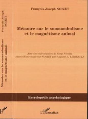 Couverture du livre « Memoire sur le somnambulisme et le magnetisme animal » de François-Joseph Noizet aux éditions L'harmattan