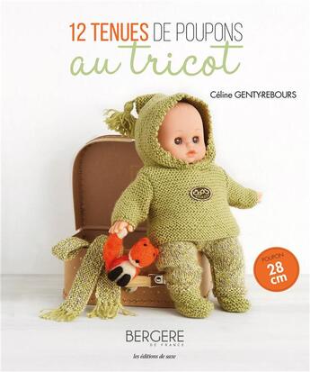 Couverture du livre « 12 tenues de poupons au tricot » de Celine Genty-Rebours aux éditions De Saxe