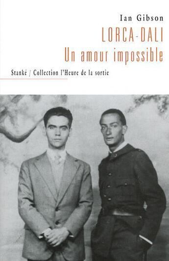 Couverture du livre « Lorca dali un amour impossible » de Ian Gibson aux éditions Stanke Alain