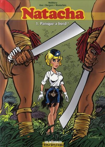 Couverture du livre « Natacha : Intégrale vol.1 : Tomes 1 à 3 : panique à bord ! » de Marc Wasterlain et Gos et Etienne Borgers et Francois Walthery aux éditions Dupuis