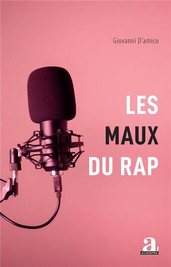 Couverture du livre « Les maux du rap » de Giovanni D'Amico aux éditions Academia