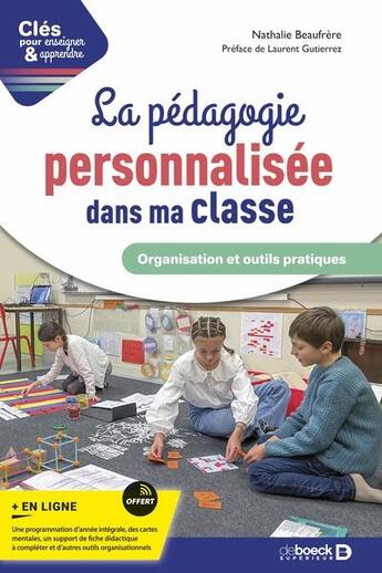 Couverture du livre « Clés pour enseigner et apprendre : la pédagogie personnalisée dans ma classe » de Nathalie Beaufrere aux éditions De Boeck Superieur