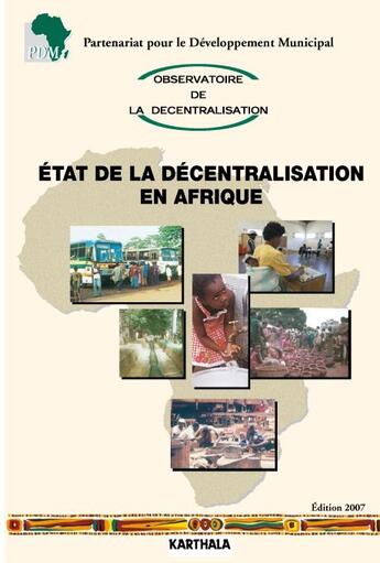 Couverture du livre « État de la décentralisation en Afrique (édition 2007) » de Observa De La Decent aux éditions Karthala