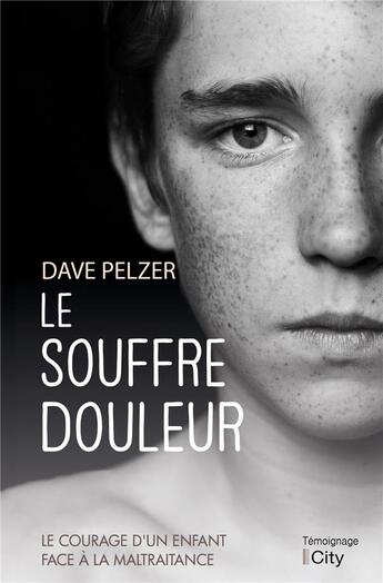 Couverture du livre « Le souffre-douleur » de Dave Pelzer aux éditions City