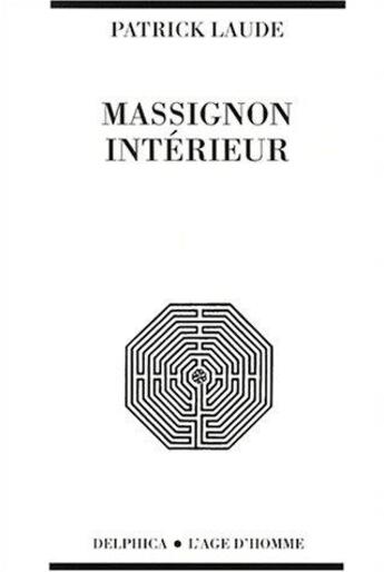 Couverture du livre « Massignon interieur » de Patrick Laude aux éditions L'age D'homme