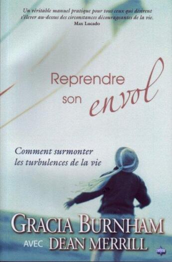 Couverture du livre « Reprendre son envol » de Gracia Burnham aux éditions La Maison De La Bible