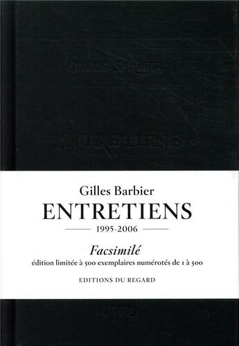 Couverture du livre « Entretiens, 1995-2006 » de Gilles Barbier aux éditions Le Regard