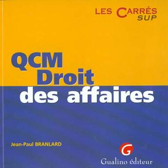 Couverture du livre « Qcm. droit des affaires » de Branlard J.-P. aux éditions Gualino