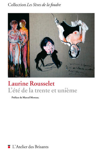 Couverture du livre « L'été de la trente et unième » de Laurine Rousselet et Serge Kantorowicz aux éditions Atelier Des Brisants