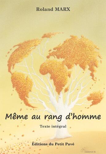 Couverture du livre « Même au rang d'homme » de Roland Marx aux éditions Petit Pave