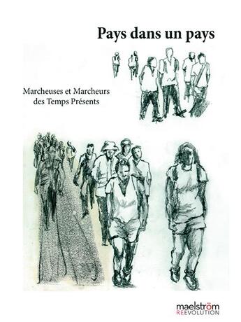 Couverture du livre « Pays dans un pays ; marcheuses et marchands des temps présents » de  aux éditions Maelstrom