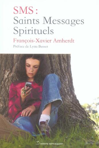 Couverture du livre « Sms : saints messages spirituels » de Amherdt Fx aux éditions Saint Augustin