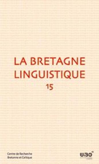 Couverture du livre « La Bretagne linguistique t.15 » de  aux éditions Crbc