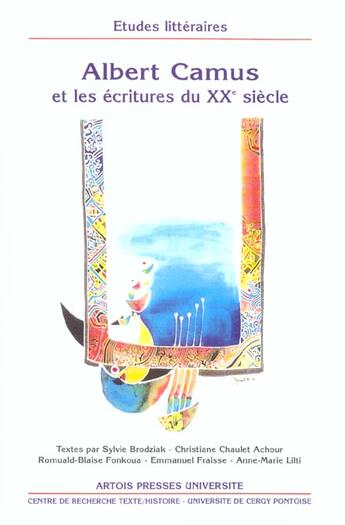 Couverture du livre « Albert camus et les ecritures du xxeme siecle » de  aux éditions Pu D'artois