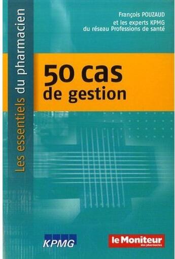 Couverture du livre « 50 Cas De Gestion » de Pouzaud F aux éditions Moniteur Des Pharmacies