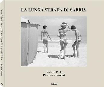 Couverture du livre « Paolo di Paolo : Pier Paolo Pasolini la lunga strada di sabbia » de Paolo Di Paolo aux éditions Teneues Verlag