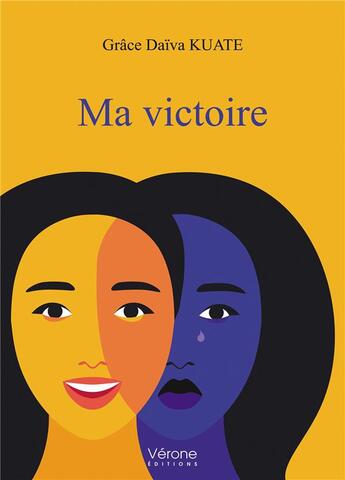 Couverture du livre « Ma victoire » de Grace Daiva Kuate aux éditions Verone