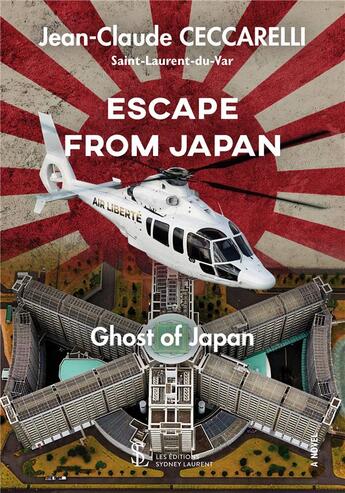 Couverture du livre « Escape from japan - ghost of japan » de Ceccarelli J-C. aux éditions Sydney Laurent