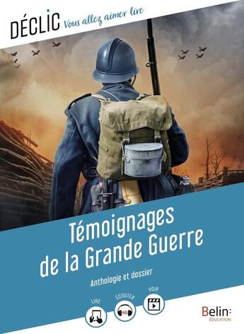 Couverture du livre « Témoignages de la Grande Guerre » de Aurelie Lagadec aux éditions Belin Education