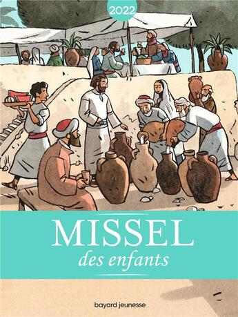 Couverture du livre « Missel des enfants (édition 2022) » de Marcelino Truong et Catherine Chion aux éditions Bayard Jeunesse