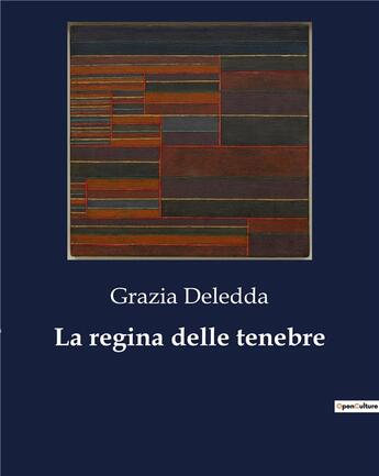 Couverture du livre « La regina delle tenebre » de Grazia Deledda aux éditions Culturea