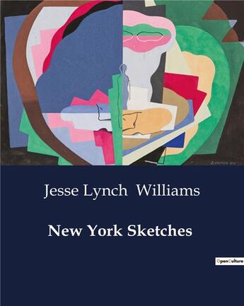 Couverture du livre « New York Sketches » de Williams Jesse Lynch aux éditions Culturea