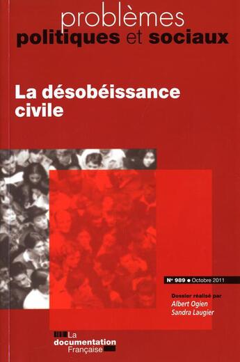 Couverture du livre « PROBLEMES POLITIQUES ET SOCIAUX ; la désobéissance civile » de Problemes Politiques Et Sociaux aux éditions Documentation Francaise