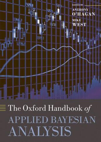 Couverture du livre « The Oxford Handbook of Applied Bayesian Analysis » de Anthony O' Hagan aux éditions Oup Oxford