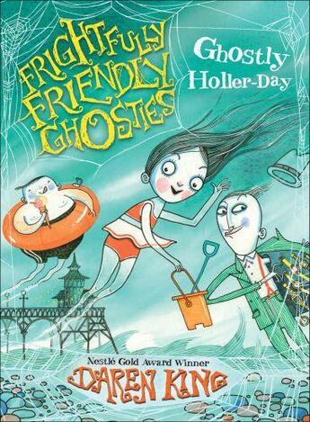 Couverture du livre « Frightfully Friendly Ghosties: Ghostly Holler-Day » de King Daren aux éditions Quercus Publishing Digital
