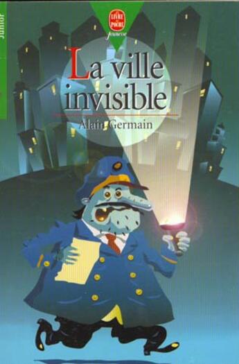 Couverture du livre « La ville invisible » de Germain-A aux éditions Le Livre De Poche Jeunesse