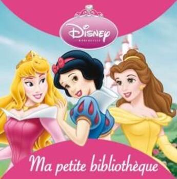 Couverture du livre « Princesses, ma petite bibliothèque » de Disney aux éditions Disney Hachette