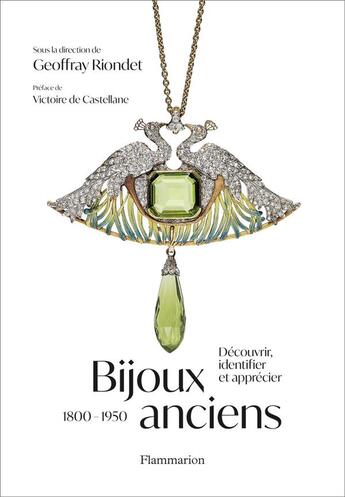 Couverture du livre « Bijoux anciens (1800-1950) : découvrir, identifier et apprecier » de Collectif/Riondet aux éditions Flammarion