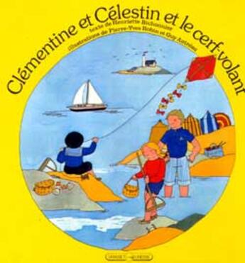 Couverture du livre « Clementine et celestin et le cerf-volant » de Henriette Bichonnier aux éditions Grasset Jeunesse