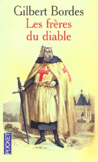 Couverture du livre « Les Freres Du Diable » de Gilbert Bordes aux éditions Pocket