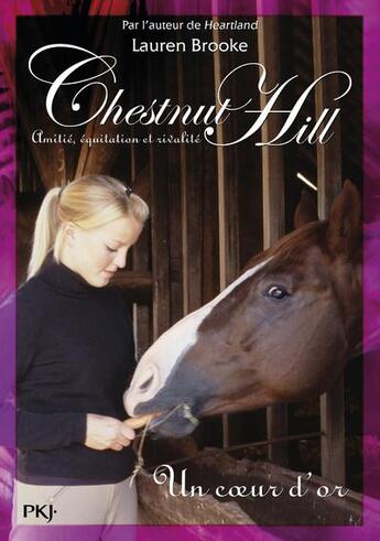 Couverture du livre « Chestnut Hill t.3 ; un coeur d'or » de Lauren Brooke aux éditions Pocket Jeunesse