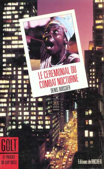 Couverture du livre « Ceremonial Du Combat Nocturne » de Denis Boissier aux éditions Rocher