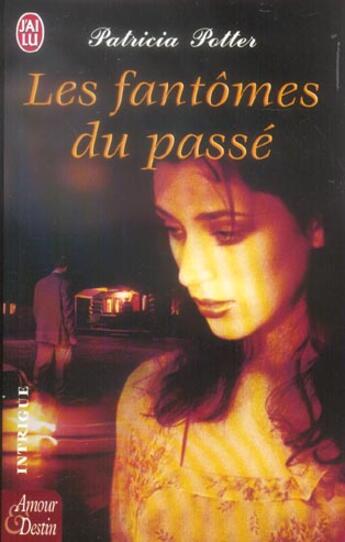 Couverture du livre « Fantomes du passe (les) » de Patricia Potter aux éditions J'ai Lu