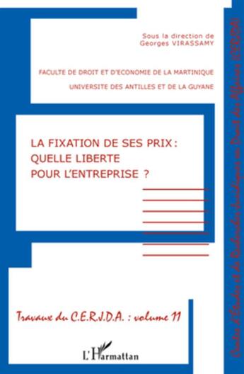 Couverture du livre « La fixation de ses prix ; quelle liberté pour l'entreprise ? » de Georges Virassamy aux éditions L'harmattan