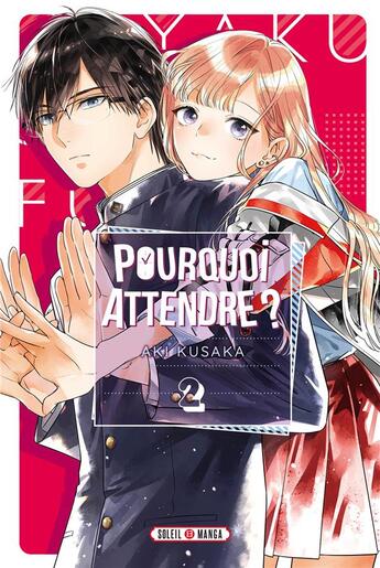 Couverture du livre « Pourquoi attendre ? Tome 2 » de Aki Kusaka aux éditions Soleil