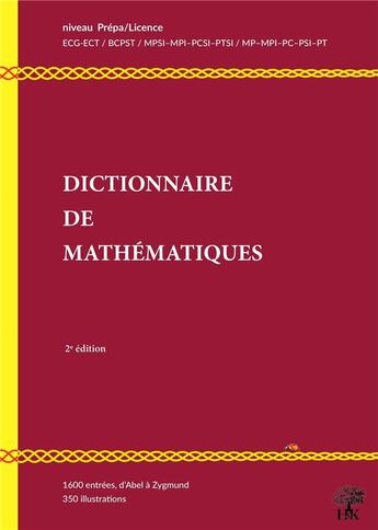 Couverture du livre « Dictionnaire illustré des mathématiques niveau prépa » de Walter Appel aux éditions H & K