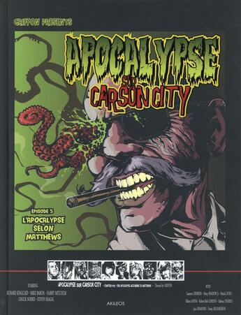 Couverture du livre « Apocalypse sur Carson City Tome 5 : l'apocalypse selon Matthews » de Guillaume Griffon aux éditions Akileos